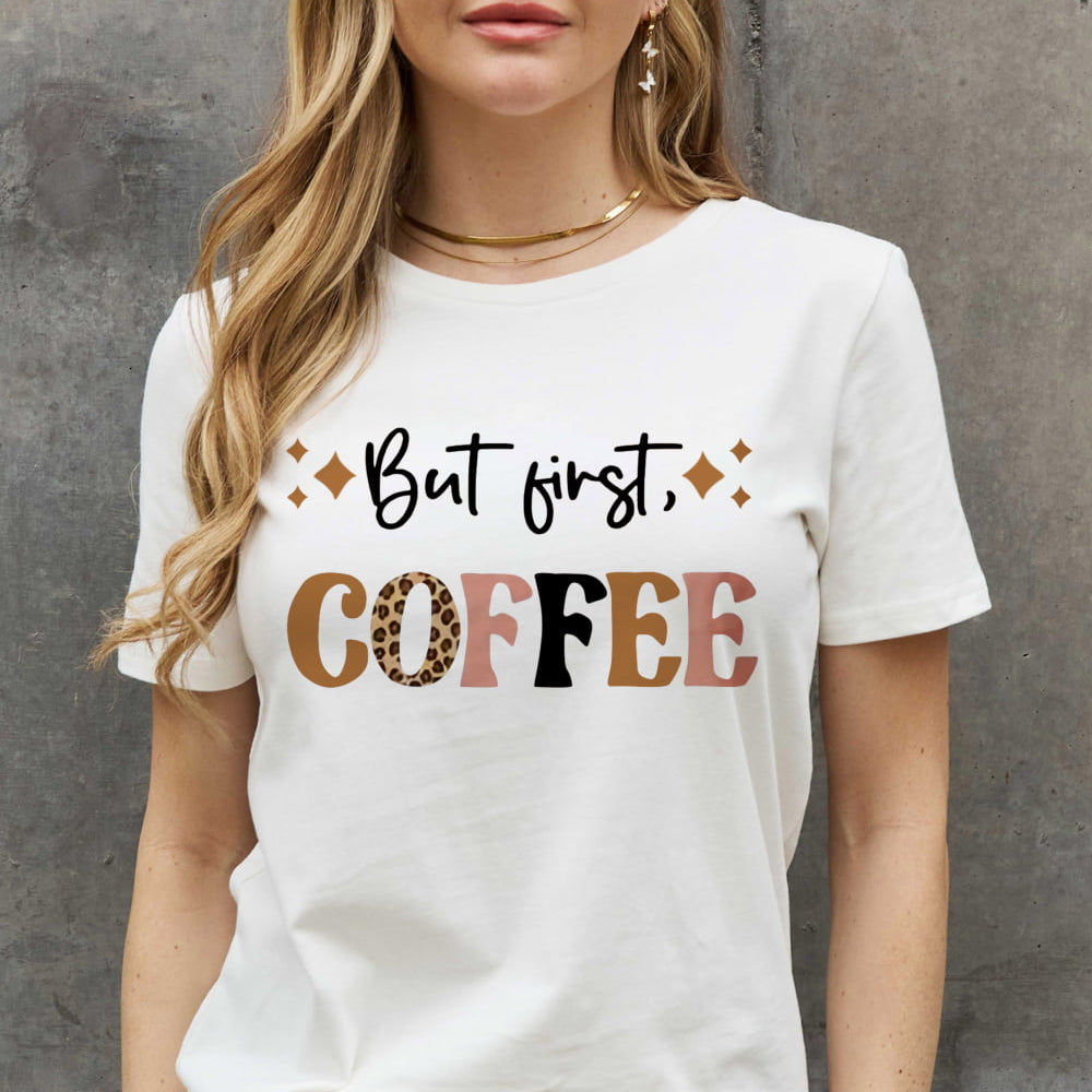 Simply Love Full Size  BUT FIRST COFFEE Graphic Cotton Tee