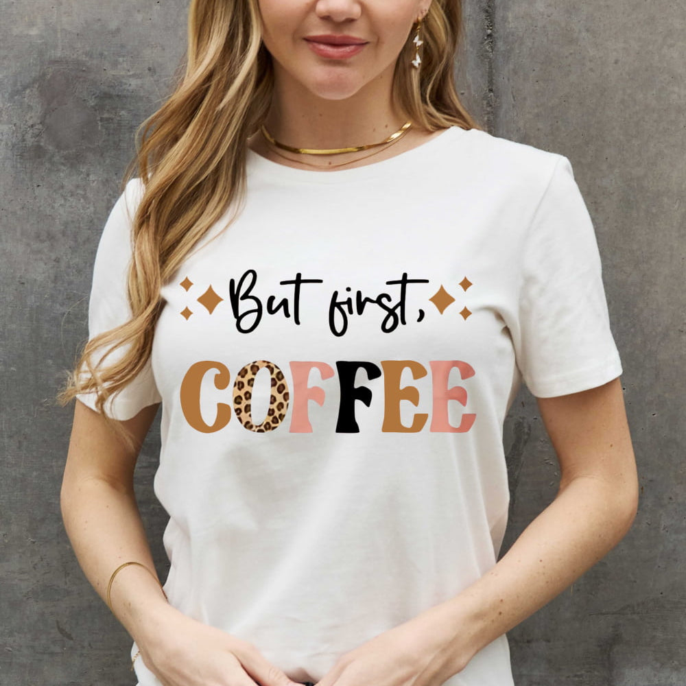 
                      
                        Simply Love Full Size  BUT FIRST COFFEE Graphic Cotton Tee
                      
                    